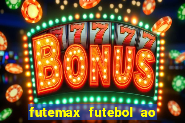 futemax futebol ao vivo hd